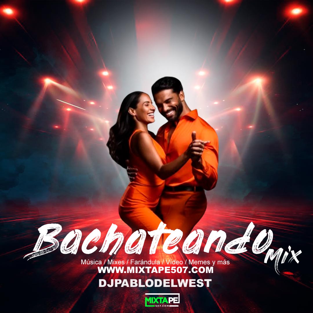 Bachateando Mix - DJ PABLO DEL WEST.mp3